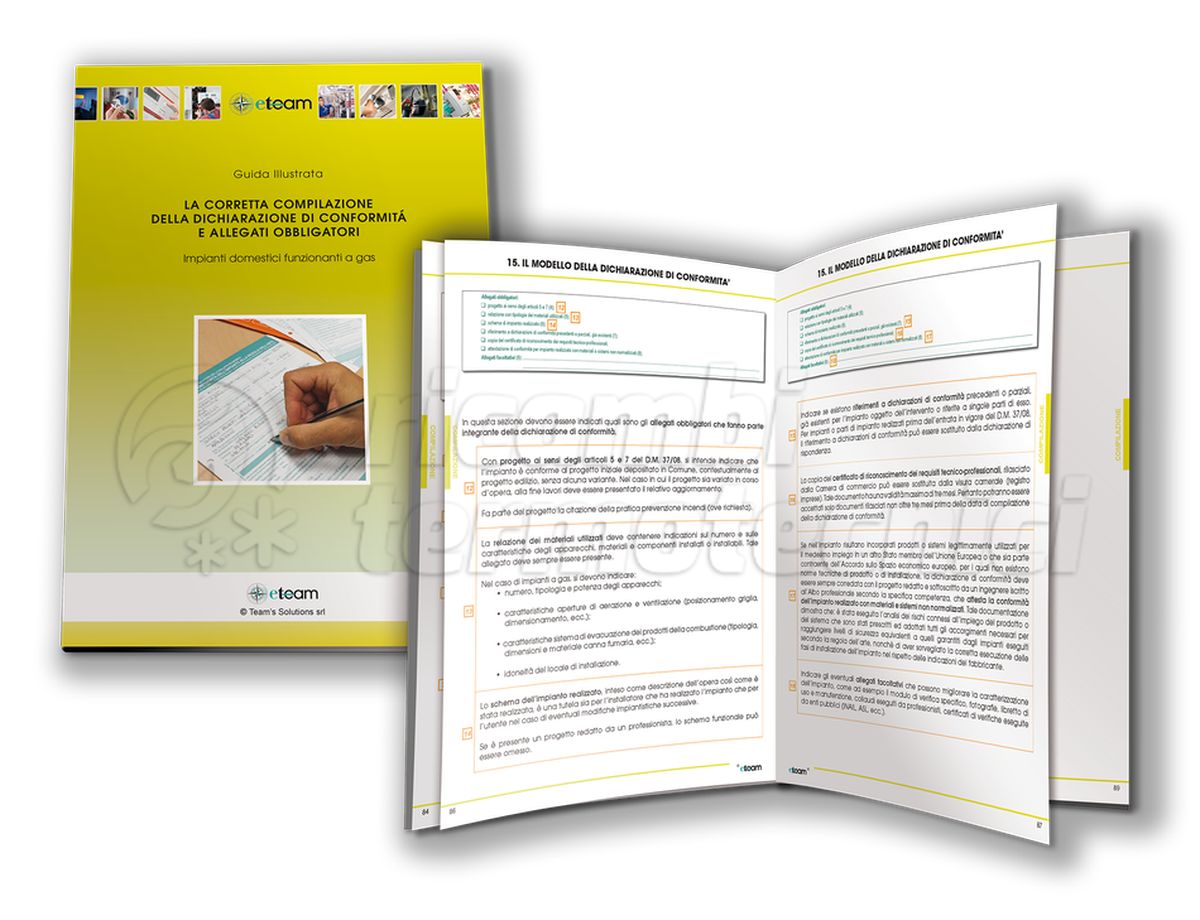 GUIDA ILLUSTRATA COMPILAZIONE DELLA DICHIARAZIONE DI CONFORMITÀ E ALLEGATI OBBLIGATORI PER IMPIANTI DOMESTICI A GAS