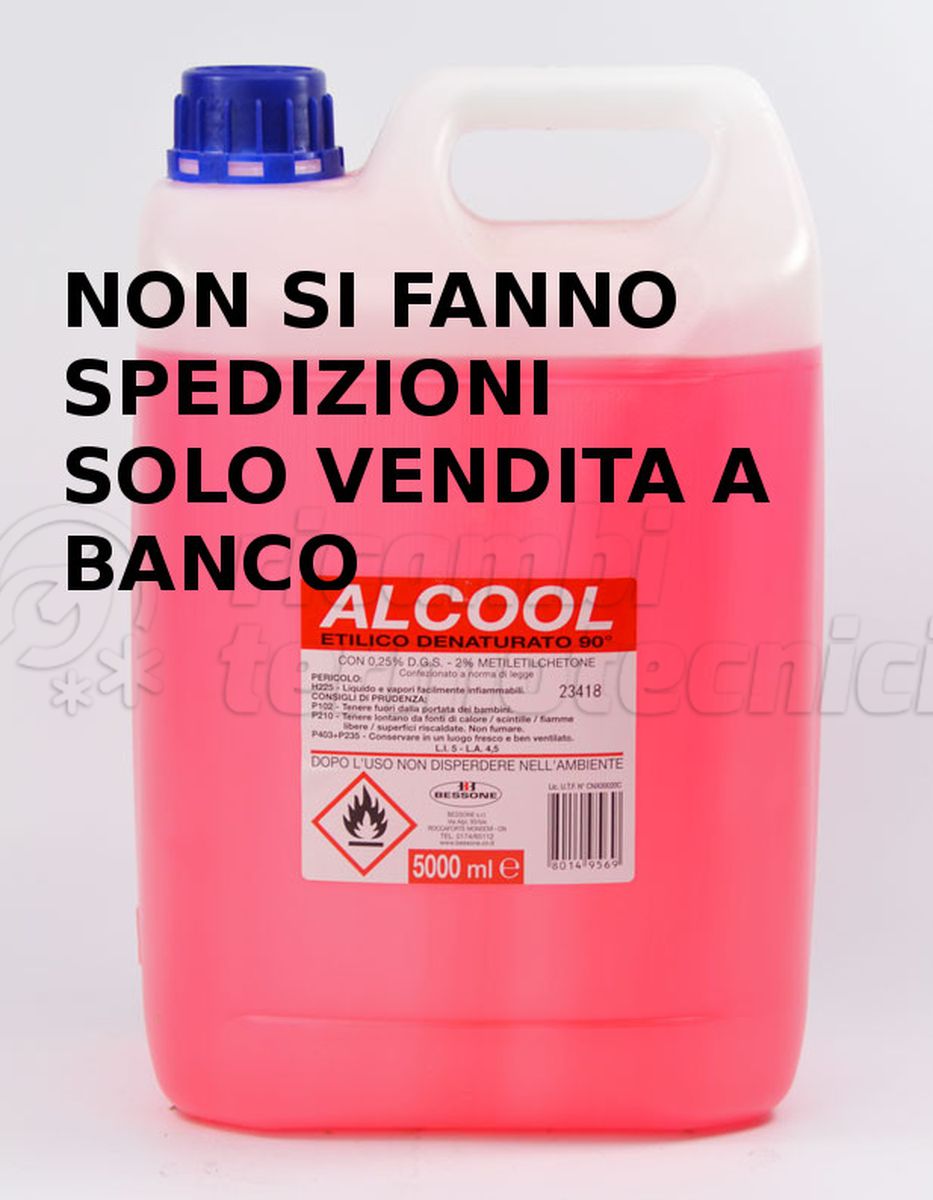 **RITIRABILE SOLO AL BANCO** ALCOOL DENATURATO 90°